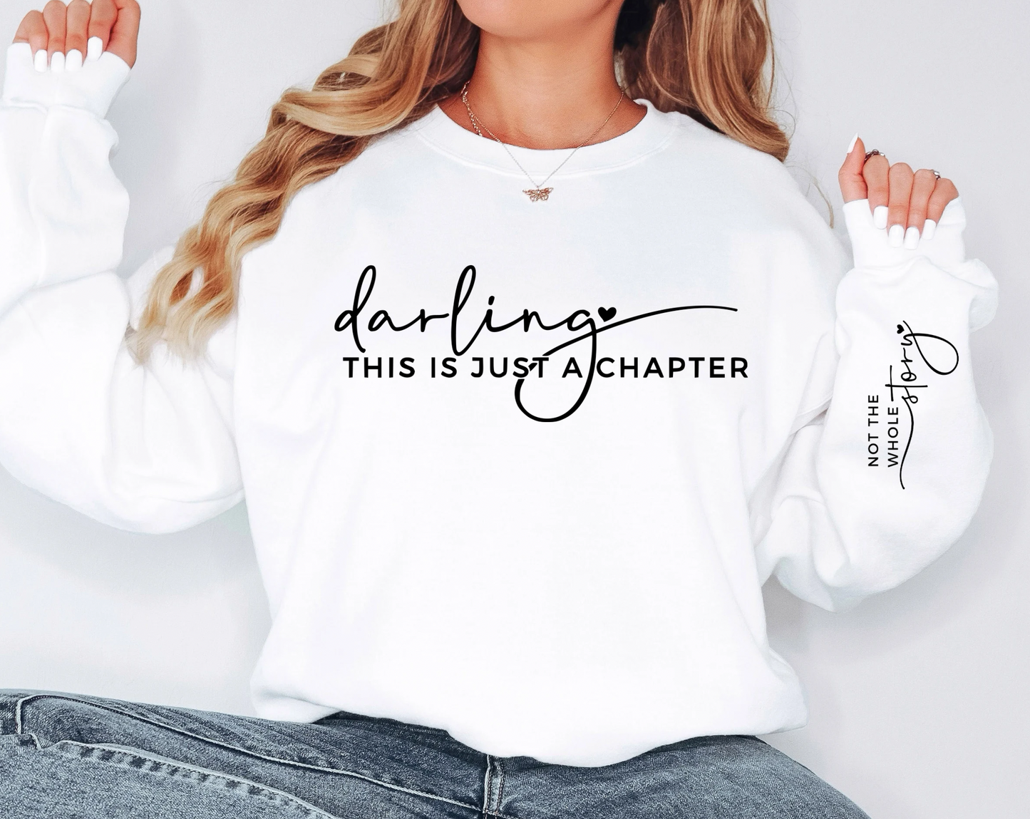 Darling, this is just a Chapter Crewneck