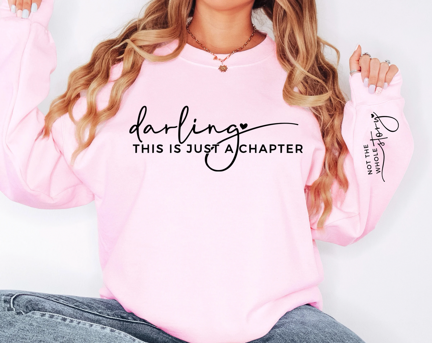 Darling, this is just a Chapter Crewneck