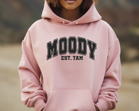 Moody Est. 7am Hoodie: Embrace Your Morning Vibes